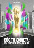Okładka książki Bóg to kobieta. Jak zepsuć udaną randkę
