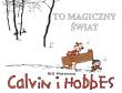 Okładka książki Calvin i Hobbes T.9. To magiczny świat