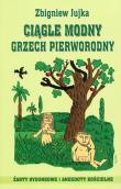 Ciągle modny grzech pierworodny. AD OCULOS. Autor: Jujka Zbigniew. Dadada.pl Okładka książki Ciągle modny grzech pierworodny. AD OCULOS