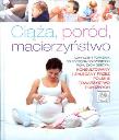 Okładka książki Ciąża, poród, macierzyństwo poradnik