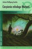 Okładka książki Cierpienia młodego Wertera. Lektura z opracowaniem