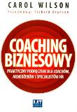 Coaching biznesowy. Autor: Carol Wilson. Dadada.pl Okładka książki Coaching biznesowy