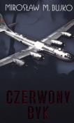Czerwony Byk. Autor: Bujko Mirosław M.. Dadada.pl Okładka książki Czerwony Byk