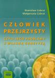 Człowiek przejrzysty czyli jego problemy z własną genetyką. Autor: Celebrat Stanisław, Celebrat Małgorzata. Dadada.pl Okładka książki Człowiek przejrzysty czyli jego problemy z własną genetyką