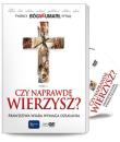 Czy naprawdę wierzysz? (DVD + książeczka). Autor: Opracowanie zbiorowe. Dadada.pl Okładka książki Czy naprawdę wierzysz? (DVD + książeczka)