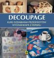 Decoupage Kurs ozdabiania przedmiotów wycinankami z papieru. Autor: Pryce Maggie. Dadada.pl Okładka książki Decoupage Kurs ozdabiania przedmiotów wycinankami z papieru