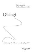 Dialogi.. Autor: Sobocińska Marta, Grubek Paulina Aleksandra. Dadada.pl Okładka książki Dialogi.