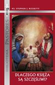 Dlaczego Księża są szczęśliwi?. Autor: Stephen J. Rossetti. Dadada.pl Okładka książki Dlaczego Księża są szczęśliwi?