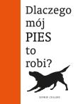 Okładka książki Dlaczego mój pies to robi?