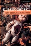 Domy przewlekłej miłości. Autor: Krasnodębski Jan Paweł. Dadada.pl Okładka książki Domy przewlekłej miłości