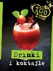 Okładka książki Drinki i koktajle. 100 przepisów