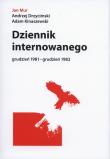 Dziennik internowanego. Autor: Drzycimski Andrzej, Kinaszewski Adam. Dadada.pl Okładka książki Dziennik internowanego