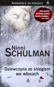 Dziewczyna ze śniegiem we włosach. Autor: Schulman Nina. Dadada.pl Okładka książki Dziewczyna ze śniegiem we włosach