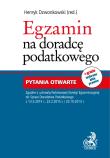 Egzamin na doradcę podatkowego Pytania otwarte. Autor: Duda Mikołaj, Gorąca Jolanta, Marusik Jakub. Dadada.pl Okładka książki Egzamin na doradcę podatkowego Pytania otwarte