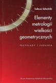 Okładka książki Elementy metrologii wielkości geometrycznych
