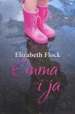 Emma i ja. Autor: Flock Elizabeth. Dadada.pl Okładka książki Emma i ja