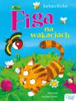 Figa na wakacjach. Autor: Wicher Barbara. Dadada.pl Okładka książki Figa na wakacjach