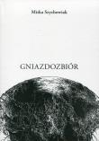 Gniazdozbiór. Autor: Szychowiak Mirka. Dadada.pl Okładka książki Gniazdozbiór