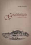 Gospodarka dworska w dobrach biskupów krakowskich w połowie XVII wieku. Autor: Muszyńska Jadwiga. Dadada.pl Okładka książki Gospodarka dworska w dobrach biskupów krakowskich w połowie XVII wieku