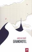 Grandhotel. Autor: Rudis Jaroslav. Dadada.pl Okładka książki Grandhotel