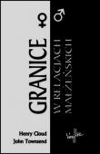 Granice w relacjach małżeńskich. Autor: Cloud Henry, John Townsend. Dadada.pl Okładka książki Granice w relacjach małżeńskich