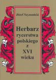 Okładka książki Herbarz rycerstwa polskiego z XVI wieku