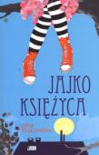 Jajko księżyca. Autor: Beszczyńska Zofia. Dadada.pl Okładka książki Jajko księżyca