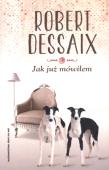 Jak już mówiłem. Autor: Dessaix Robert. Dadada.pl Okładka książki Jak już mówiłem