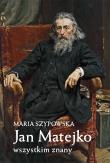 Jan Matejko wszystkim znany. Autor: Maria Szypowska. Dadada.pl Okładka książki Jan Matejko wszystkim znany