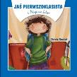 Jaś Pierwszoklasista i Połykacz Liter. Autor: Smoleń Dorota. Dadada.pl Okładka książki Jaś Pierwszoklasista i Połykacz Liter