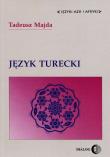 Język turecki. Autor: Majda Tadeusz. Dadada.pl Okładka książki Język turecki