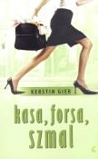 Kasa, forsa, szmal. Autor: Gier Kerstin. Dadada.pl Okładka książki Kasa, forsa, szmal