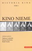 Kino nieme. Autor: praca zbiorowa. Dadada.pl Okładka książki Kino nieme