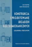 Okładka książki Konstrukcja i modelowanie urządzeń elektromechanicznych