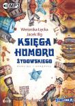 Księga humoru żydowskiego - Audiobook. Autor: Illg Jacek, Weronika Łęcka. Dadada.pl Okładka książki Księga humoru żydowskiego - Audiobook