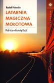 Latarnia magiczna Mołotowa. Autor: Rachel Polonsky. Dadada.pl Okładka książki Latarnia magiczna Mołotowa