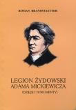 Legion żydowski Adama Mickiewicza. Autor: Brandstaetter Roman. Dadada.pl Okładka książki Legion żydowski Adama Mickiewicza
