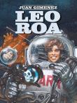 Leo Roa T.1 i 2 Prawdziwa... Powrót Do Przyszłości. Autor: Juan Gimenez. Dadada.pl Okładka książki Leo Roa T.1 i 2 Prawdziwa... Powrót Do Przyszłości