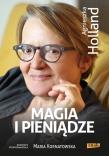 Magia i pieniądze. Autor: Holland Agnieszka, Kornatowska Maria. Dadada.pl Okładka książki Magia i pieniądze