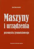 Okładka książki Maszyny i urządzenia przemysłu żywnościowego