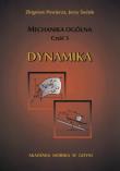 Mechanika ogólna Część 3 Dynamika. Autor: Powierza Zbigniew, Świtek Jerzy. Dadada.pl Okładka książki Mechanika ogólna Część 3 Dynamika