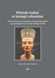 Metody badań w biologii człowieka. Autor: Nieczuja-Dwojacka Joanna. Dadada.pl Okładka książki Metody badań w biologii człowieka