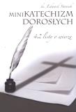 MiniKatechizm dorosłych. Autor: ks. Edward Staniek. Dadada.pl Okładka książki MiniKatechizm dorosłych
