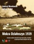 Mokra Działoszyn 1939. Autor: Andrzej Wesołowski. Dadada.pl Okładka książki Mokra Działoszyn 1939