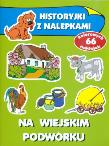 Na wiejskim podwórku. Historyjki z nalepkami. Autor: Anna Wiśniewska (red.). Dadada.pl Okładka książki Na wiejskim podwórku. Historyjki z nalepkami