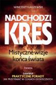 Okładka książki Nadchodzi kres Maryjne wizje końca Świata