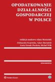 Opodatkowanie działalności gospodarczej w Polsce. Autor: Aleksandra Krajewska, Nowak-Piechota Aneta, Wilk Michał. Dadada.pl Okładka książki Opodatkowanie działalności gospodarczej w Polsce
