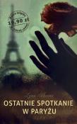 Okładka książki Ostatnie spotkanie w Paryżu