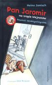 Pan Jaromir na tropie klejnotów. Autor: Janisch Heinz. Dadada.pl Okładka książki Pan Jaromir na tropie klejnotów
