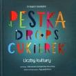 Okładka książki Pestka, drops, cukierek Liczby kultury